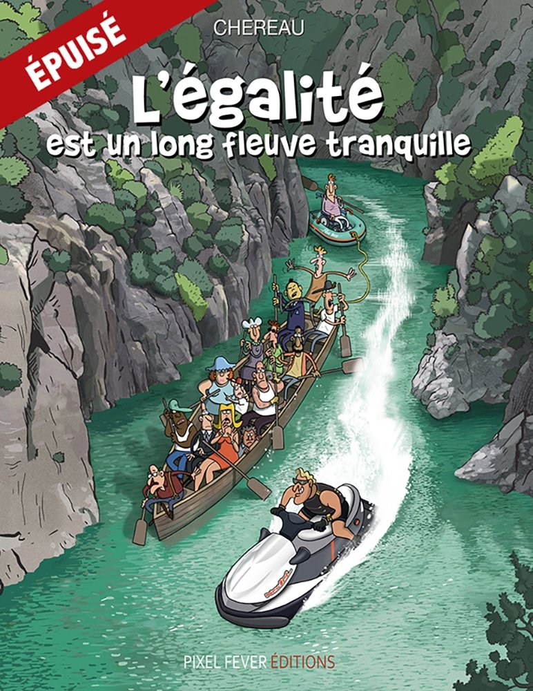 L'égalité est un long fleuve tranquille